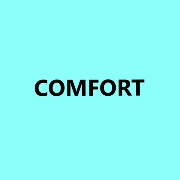 COMFORT